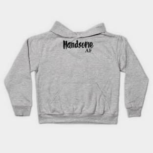 Handsome AF Kids Hoodie